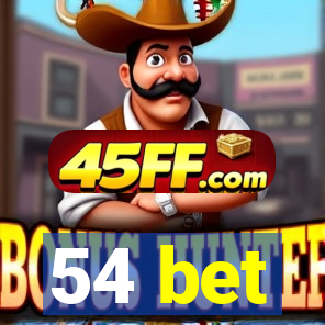54 bet